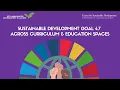 SDG 4 7 Across Curriculum Education Spaces - Module 1