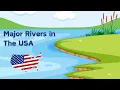 What are the 4 major rivers in the US Beautiful Rivers in USA Major US Rivers