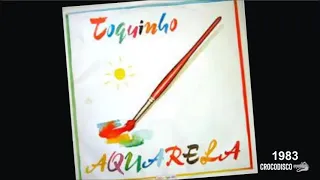 Toquinho - Aquarela (1983)