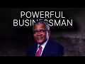 The Making Of The World’s Richest Black Man 
