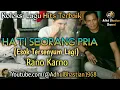 Download Lagu Lagu lawas yang paling banyak dicari ][ Hati Seorang Pria ~ Esok Tersenyum lagi ~ Rano Karno ]