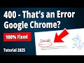How To Fix 400 Thats an Error on Drive in Chrome