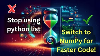 STOP Using Python Lists Switch to NumPy for Faster Code