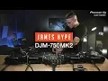Download Lagu DJM-750MK2 Performance with James Hype