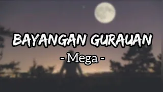 bayangan gurauan mega lirik 
