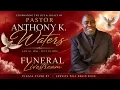 Pastor Anthony K Waters Homegoing Service