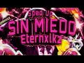 Lagu Eternxlkz - SIN MIEDO - SPED UP (Official Audio)