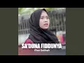 Download Lagu SA'DUNA FIDDUNYA