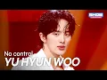 YU HYUN WOO - No control l Show Champion l EP 569 l 250917