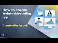 Create webrtc calling app - Part 6 Creating offer for call