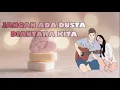 Download Lagu JAGANGAN ADA DUSTA DIANTARA KITA ( BROERY MARANTIKA ) LIRIK + COVER MICHELA THEA