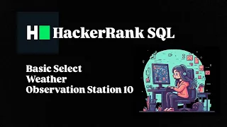 WEATHER OBSERVATION STATION 10 SQL BASIC SELECT SOLUTION HACKERRANK