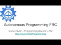 Autonomous Programming in FRC Feb 5 2021 9 48 AM