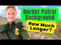 How Close Are You to a Final Job Offer Border Patrol Background Investigation Timeline Decoded