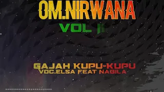 gajah kupu kupu om nirwana