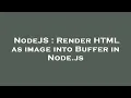 NodeJS Render HTML as image into Buffer in Node js