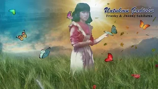 untukmu gadisku lirik oleh franky u0026 johnny sahilatua