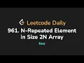 961 N-Repeated Element in Size 2N Array Leetcode Daily - Python