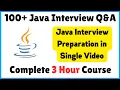 Top 100 Java Interview Questions and Answers Complete 3 Hour Course on Java Interview Preparation