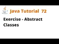 Java Tutorial 72 - Exercise