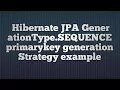 Hibernate GenerationType SEQUENCE primary key generation strategy