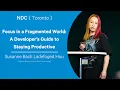 Focus in a Fragmented World A Developer s Guide to Staying Productive - Susanne Bach Ladefoged Hou