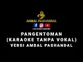 Download Lagu PANGENTOMAN KARAOKE TANPA VOKAL | LAGU BAJAU JIWANG