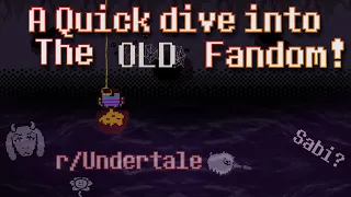 What Was The Old Undertale Fandom Like A Quick Dive Into