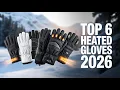 Top 6 Best Heated Gloves For Men 2026