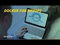 DevOps Docker Tutorial DevOps For Beginners Simplilearn