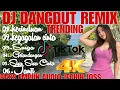 Lagu KERINDUAN ‼️ DJ DANGDUT REMIX TERPOPULER ‼️ TRENDING VIRAL TIKTOK TERBARU SAAT INI 