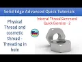 Hole and Internal Thread Command Exercise - 2 Threading in Solid Edge How to create M10 Nut