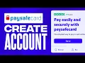 How to Create PAYSAFECARD Account 2026 How to Use PaySafeCard