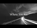 Download Lagu Where You Are - Keenan Te lyrics Video