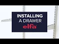 How To Install an elfa Drawer