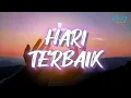 Download Lagu HARI TERBAIK - LOJ Worship \u0026 HSM Worship (Lyric)