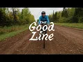 Lagu The Good Line - A Gravel Cycling Film