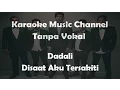 Download Lagu Dadali Disaat Aku Tersakiti karaoke version