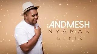 Download Nyaman - andmesh kamaleng (lirik video) MP3