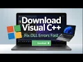 Best Way to Download Microsoft Visual C Redistributable All Versions