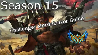 Season 15 Challenger Mordekaiser Guide