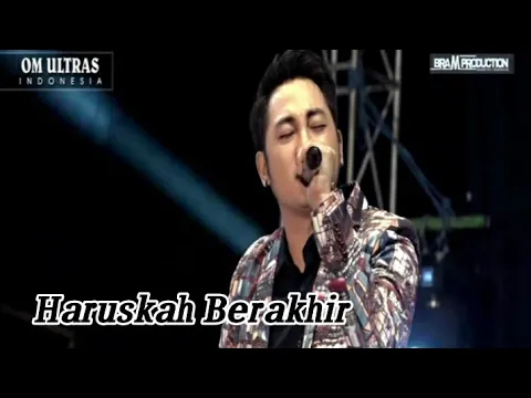 Download MP3 HARUSKAH  BERAKHIR-IRWAN DA.OM ULTRAS INDONESIA
