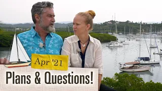 Sailing Budget & Questions! [Ep 4.04 April 2021]