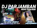 Download Lagu DJ PARJAMBAN || MOVE YOUR BODY × EMANG LAGI GOYANG ||viral tik tok