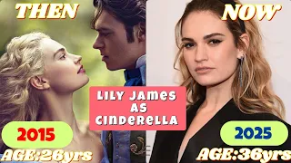 Cinderella 2015 Cast THEN NOW