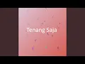 Download Lagu Tenang Saja