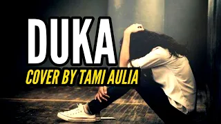 Download DUKA - LAST CHILD (LIRIK) || COVER BY TAMI AULIA MP3