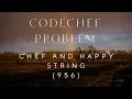 Codechef Problem CHEF AND HAPPY STRING Rating - 956 CPP Java Codes