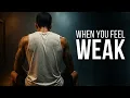 Download Lagu When You Feel Weak | Powerful Motivational Speeches
