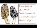 Worried that the 2023 Morel Mushroom Season is starting off WAY TOO EARLY View prior year prog maps